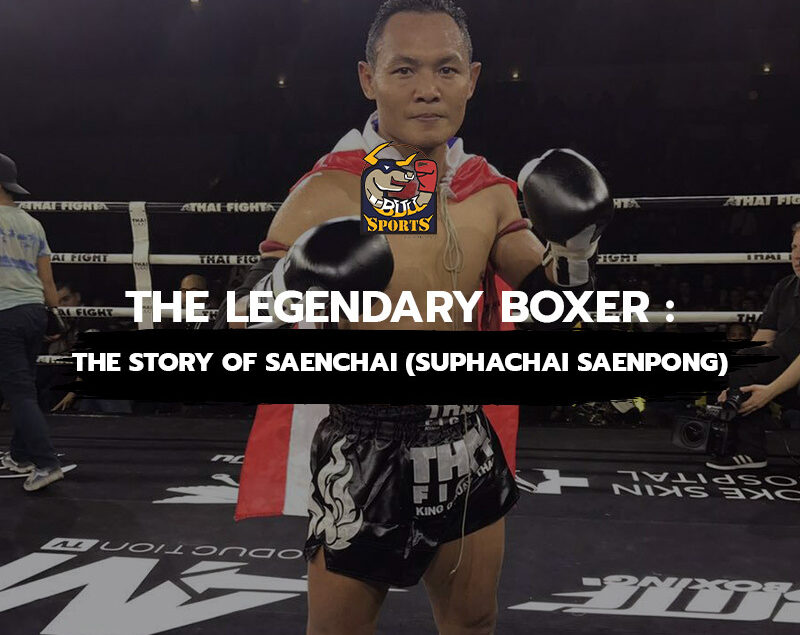 The Legendary Boxer: The Story of Saenchai