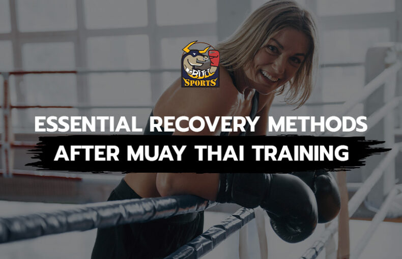 Essential Recovery Methods After Muay Thai Training