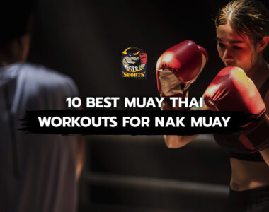 10 Best Muay Thai Workouts for Nak Muay