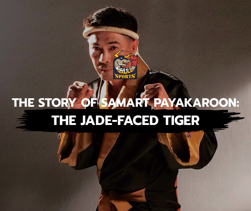 The Story of Samart Payakaroon: The Jade-Faced Tiger