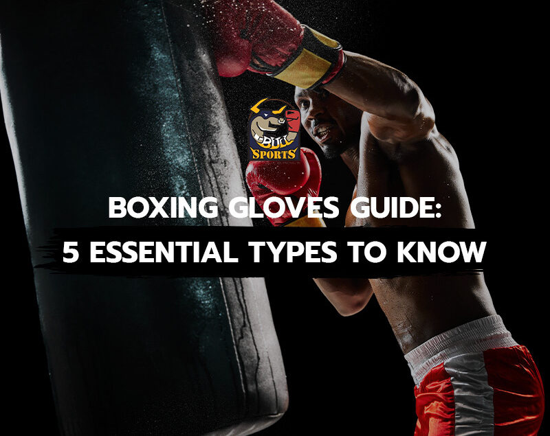 Boxing Gloves Guide 5 Essential Types to Know