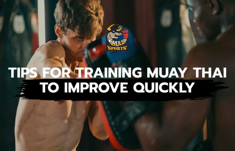 Tips for Training Muay Thai to Improve Quickly